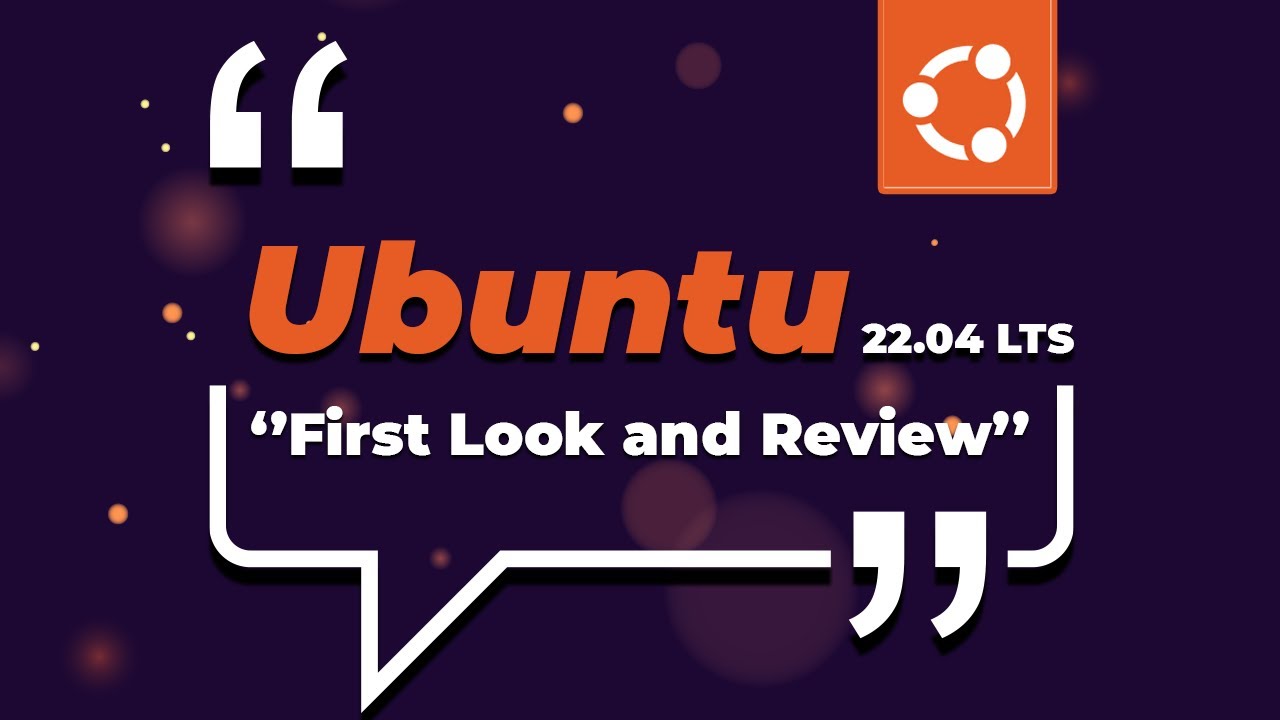 Ubuntu 22 04 First Look And Review - YouTube