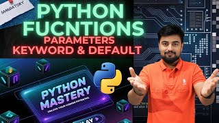21 Master Python Functions | Keyword and Default Parameters