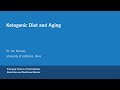 Dr. John Ramsey - Ketogenic Diets and Aging