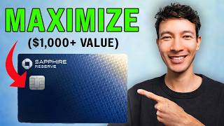 7 Ways to MAXIMIZE the Chase Sapphire Reserve ($1,000+ Value)
