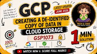 Creating a De-identified Copy of Data in Cloud Storage | GSP1073