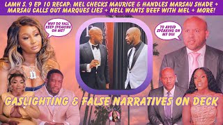 Love \u0026 Marriage Huntsville S 9 Ep 10: Mel Handles Maurice \u0026 Marsau + Marsau vs Marques + More Recap