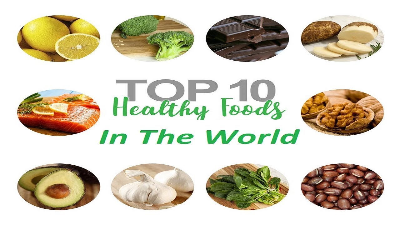 Top 10 Healthiest Foods || Top 10 Healthiest Foods In The World - YouTube