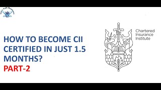 How to become CII certified in just 2 Months Pt2