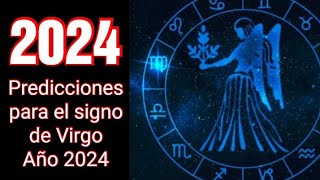 HOROSCOPO 2024 | Predicciones del signo de Virgo para el año 2024 | Intuición Comprobada