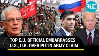 EU Exposes 'Lie' By USA, UK On Putin's Weapons Sources? Borrell's Big Admission | Russia-Ukraine War