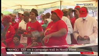2024 Elections | EFF on a campaign trail in North West