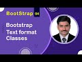 Bootstrap Text format Classes - Bootstrap5 Tutorial 04 🚀
