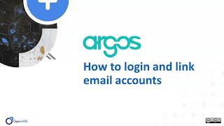 ARGOS Tool tutorial: How to Login and link email accounts