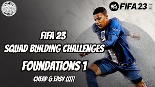 Foundations 1 - FIFA 23 - Squad Builder Challenge Walkthrough