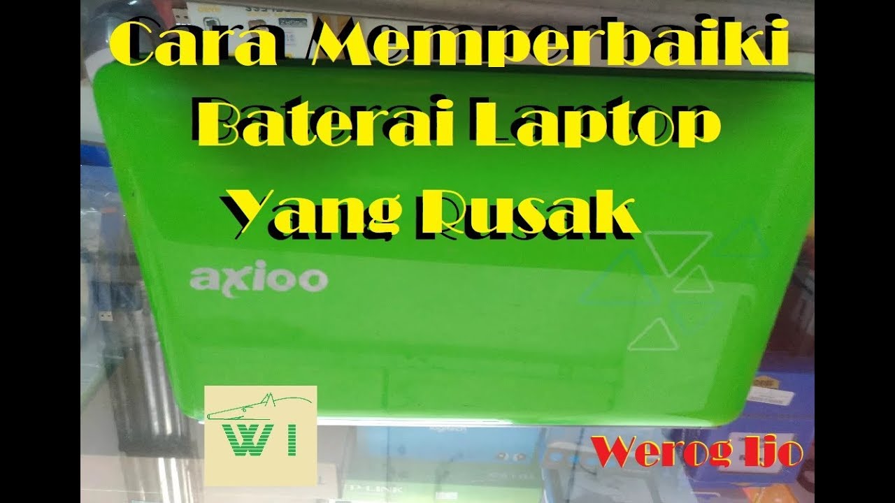 Cara Memperbaiki Baterai Laptop Yang Rusak Atau Ngedrop - YouTube