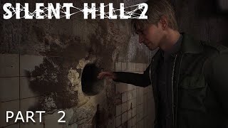 SILENT HILL 2 REMAKE - Walkthrough - Gameplay - Part 2