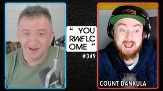 "YOUR WELCOME" with Michael Malice #349: Count Dankula