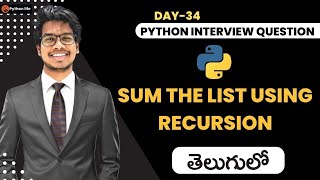 Python Program of Recursion List Sum | Python Interview Questions in Telugu