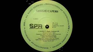Reggie Capers - Suspect / Servin Mc's