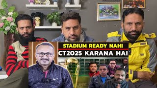 Stadium Ready nahi Inhe Champions Trophy Karani hai I स्टेडियम रेडी नहीं चैंपियंस ट्रॉफी करानी है