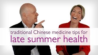 Traditional Chinese Medicine Tips for Late-Summer Health and Harmony