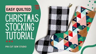 Easy Quilted Christmas Stockings (Beginner friendly tutorial!)