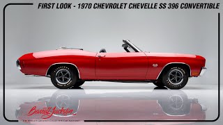 FIRST LOOK - 1970 Chevrolet Chevelle SS 396 Convertible - BARRETT-JACKSON 2023 PALM BEACH