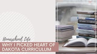 Why Did I Pick Heart Of Dakota Homeschool Curriculum?
