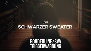 LGM - SCHWARZER SWEATER (Prod. by NARROW)