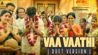Vaa Vaathi  Song | Duet version | Dhanush & Shweta Mohan | GV Prakash | Vaathi Movie | HD 1080P