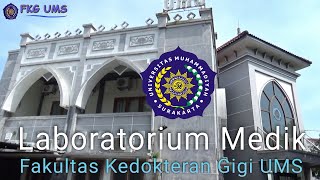 Laboratorium Medik - Fakultas Kedokteran Gigi - Universitas Muhammadiyah Surakarta