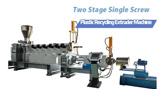 Two Stage Single Screw Plastic Recycling Extruder Machine