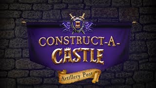 Construct-A-Castle: Artillery Post!