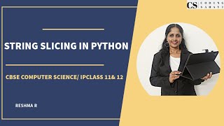STRING SLICING IN PYTHON // OUTPUT QUESTIONS USING STRING SLICING - CBSE CLASS 11 & 12 CS/IP