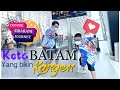 Pertama kali ajak KENT ke kota BATAM, SERU BANGET!!!!!