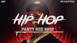 HipHop 2022 🔥 Hip Hop & Rap Party Mix 2022 [Hip Zaad ] #29