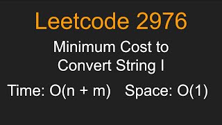 Minimum Cost to Convert String I - Leetcode 2976 - Python