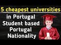 5 cheapest universities in Portugal | international students | Study in Portugal |