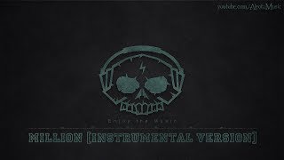 Million [Instrumental Version] by Lvly - [Electro House Music]