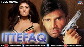 Ittefaq Full Movie | Hindi Movies | Sunil Shetty Full Movies Ittefaq Full Movie | Hindi Movies | Sunil Shetty Full Movies
