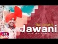 Jawani (Full Audio Song) | Bai Amarjit | Flashback | Latest Punjabi Song 2017 | Speed Records