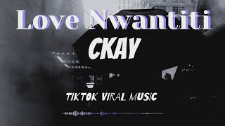 Love Nwantiti - CKay (TikTok Remix) Viral Music