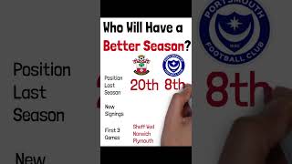 Southampton vs Portsmouth | Who will have the better season? #football #southampton #portsmouth