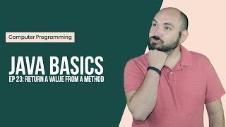 Java Basics Ep23: Return a value from a Method