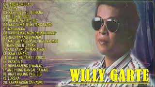 Willy Garte Nonstop Love Songs Full Album 2021 - Filipino Music - Willy Garte Best Songs Full Album