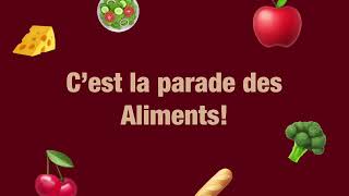 La Parade des Aliments (Chanson pour enfants)