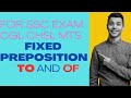 fixed preposition|| to and of || Comes with following words || 📖📖||ssc exam