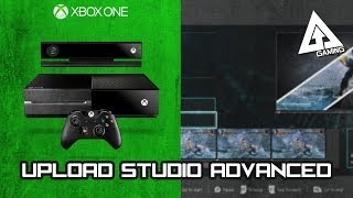 Xbox One Tips and Tricks - Upload Studio Advanced Tips (Templates and Skins)