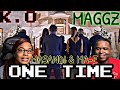 K.O FT MAGGZ, MASANDI & MA-E - ONE TIME (OFFICIAL MUSIC VIDEO) | REACTION