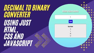 How to Create a Decimal to Binary Converter with HTML, CSS, and JavaScript