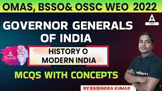 OMAS OPSC, BSSO, WEO 2022 | Modern History Classes | Governor Generals Of India