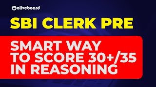 SBI Clerk | Smart Way To Score 30+ in Reasoning | SBI Clerk Pre | Reasoning for Bank Exams