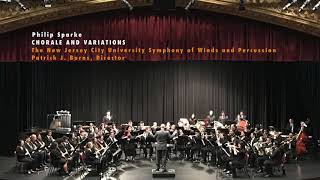 Chorale and Variations (Philip Sparke) - NJCU Symphony of Winds and Perc. (Patrick J. Burns, Dir.)