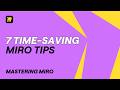 The 7 Miro Features That Save the Most Time